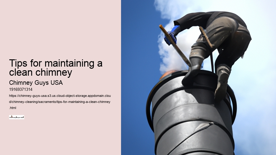 Tips for maintaining a clean chimney